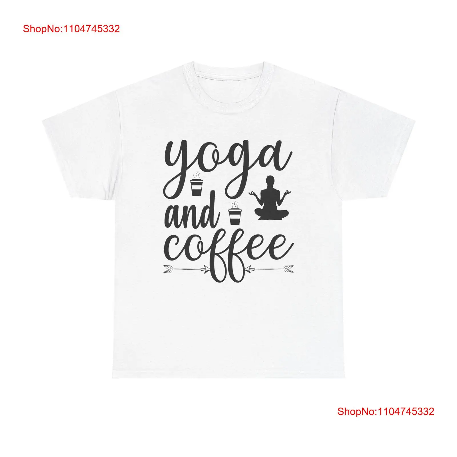 Yoga Fitness Quotes - Yoga and Coffee T Shirt zen